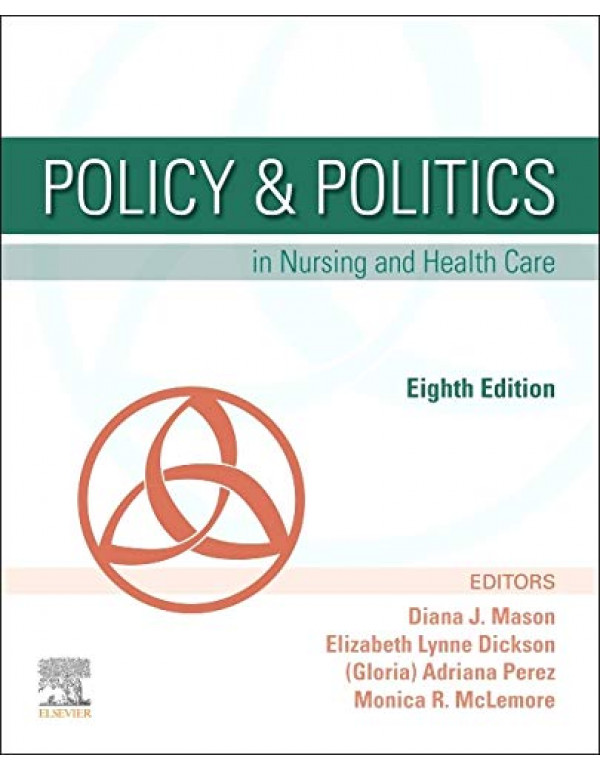 Policy & Politics In Nursing And Health Care 8...