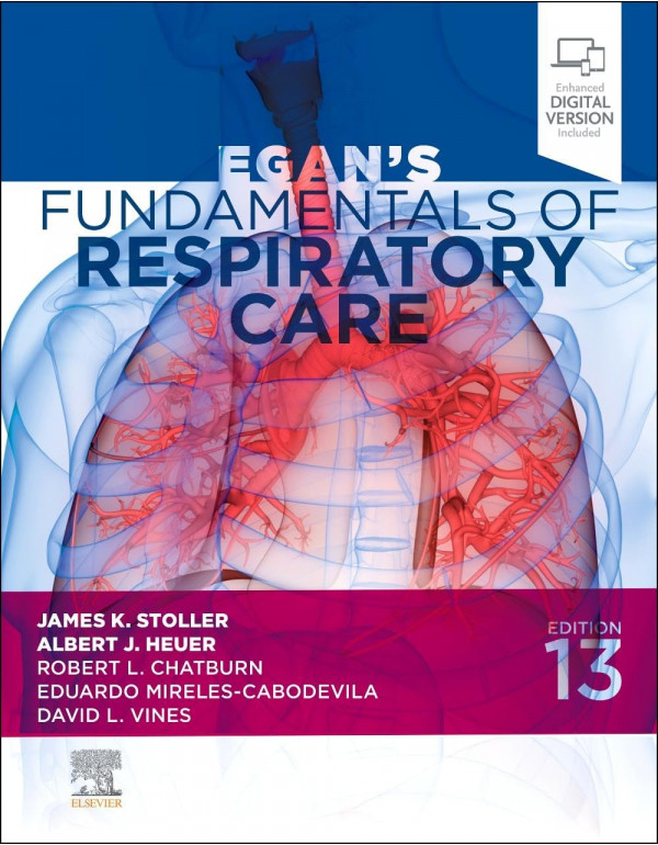 Egan's Fundamentals of Respiratory Care, 13th edit...