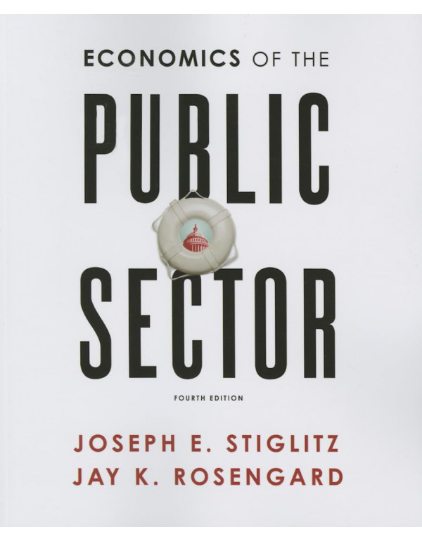 Economics of the Public Sector By Rosengard, Jay K...