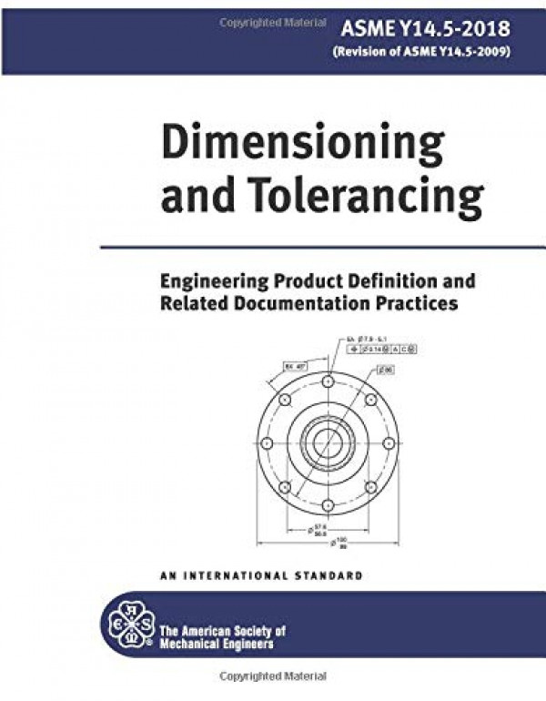 ASME Y14.5-2018: Dimensioning And Tolerancing Stan...