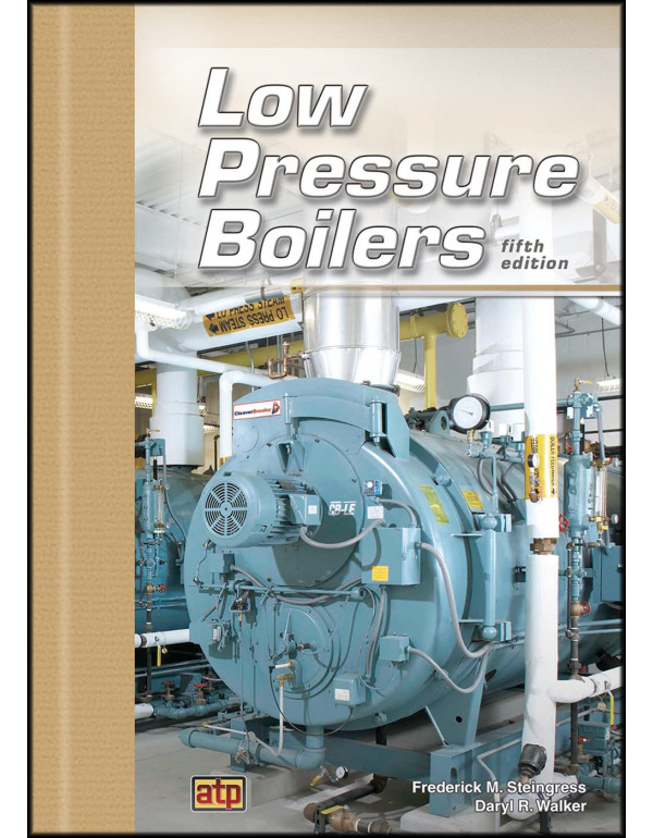 Low Pressure Boilers, 5th Edition By Steingress, W...