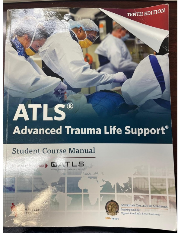 ATLS Advanced Trauma Life Support 10th Edition Stu...