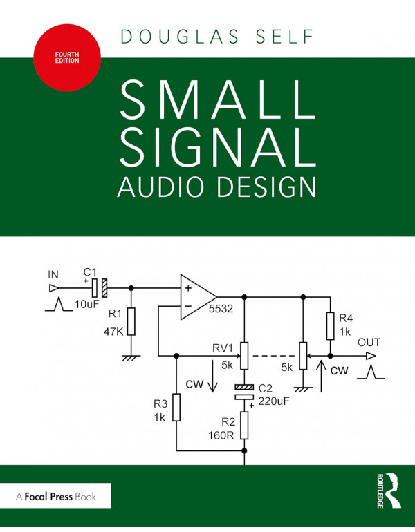 Small Signal Audio Design by Douglas Self, 4th edi...