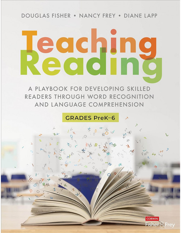 Teaching Reading: A Playbook for Developing Skille...