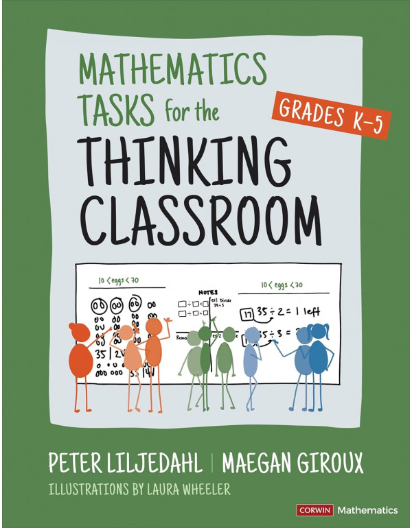 Mathematics Tasks for the Thinking Classroom, Grad...