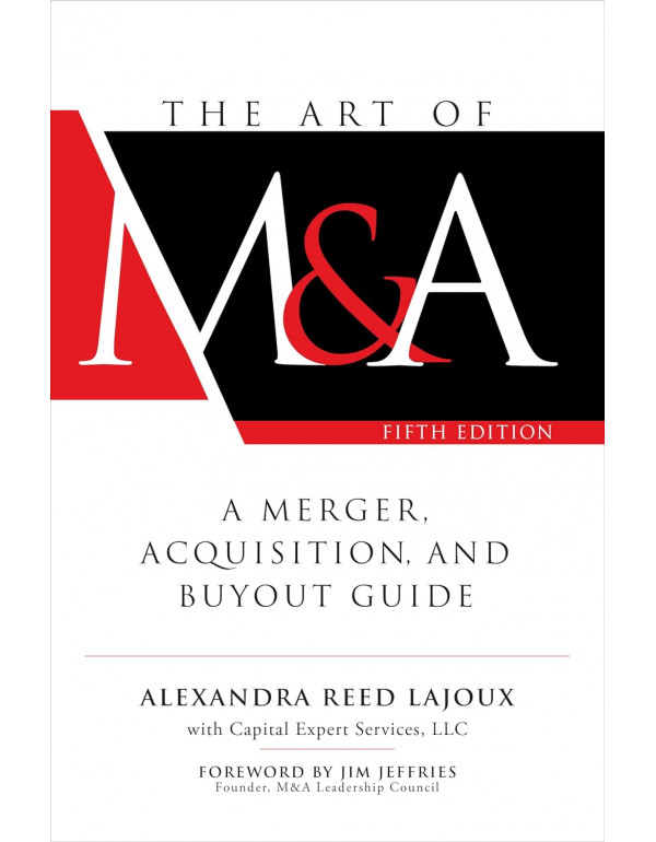 The Art of M&A, 5th Edition: A Merger, Acquisi...