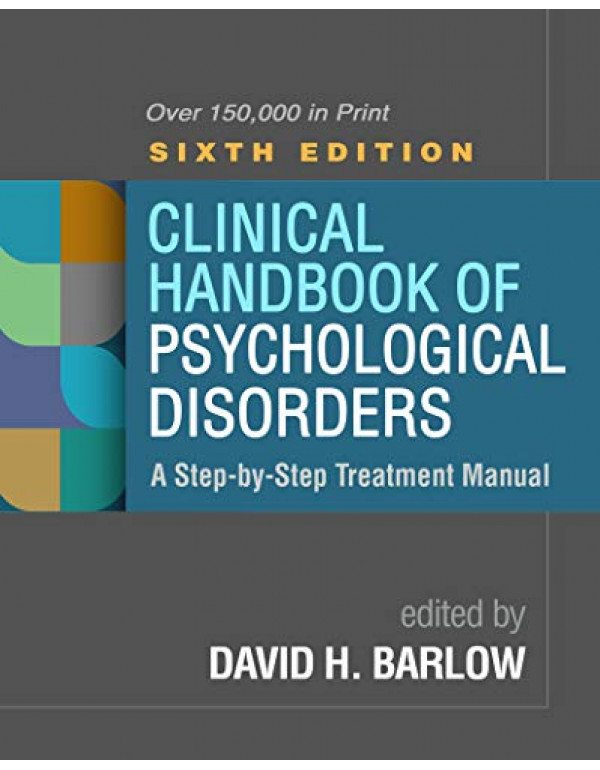 Clinical Handbook Of Psychological Disorders: A St...