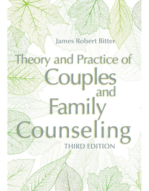 Theory And Practice Of Couples And Family Counseli...