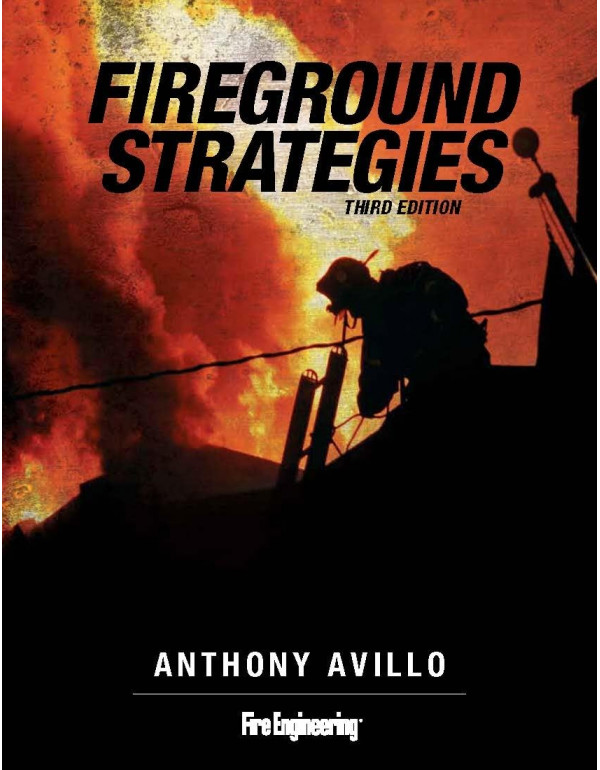 Fireground Strategies 3rd Edition By Anthony Avill...