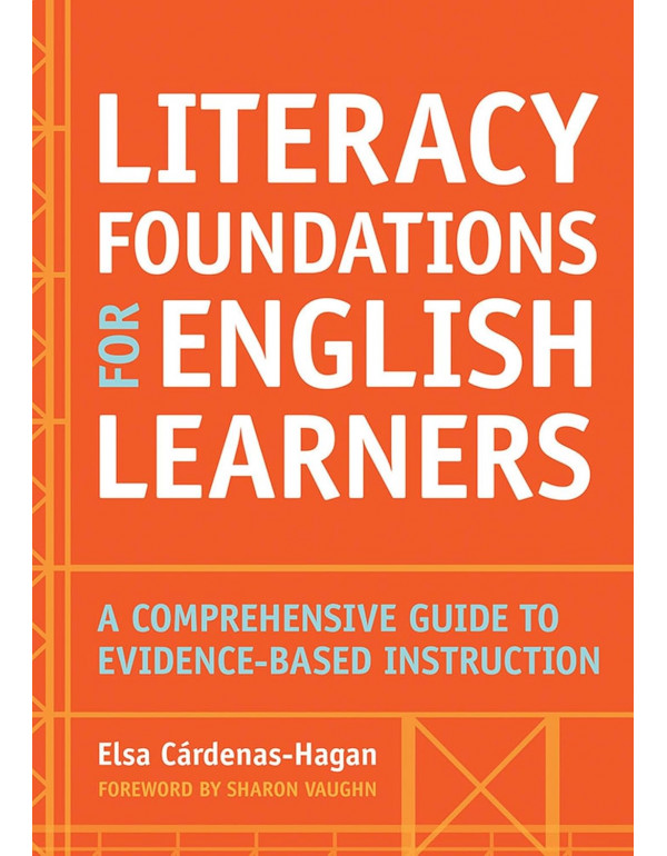 Literacy Foundations for English Learners: A Compr...