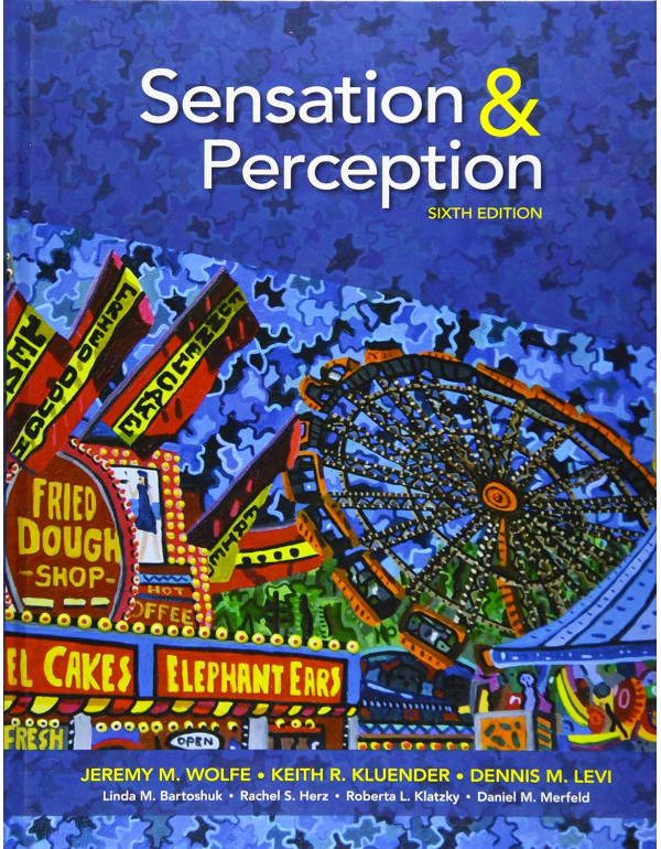 Sensation And Perception, 6th Edition By Jeremy Wo...