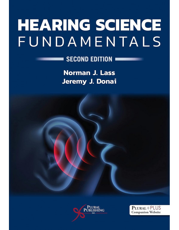 Hearing Science Fundamentals by Norman J. Lass and...