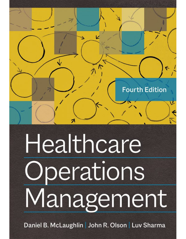 Healthcare Operations Management By John R. Olson,...