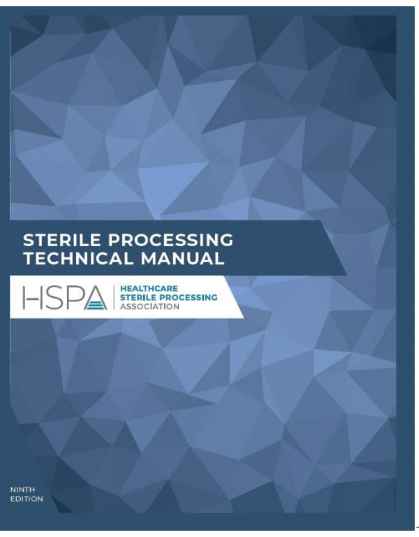 Sterile Processing Technical Manual, 9th Edition (...