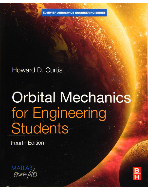 Orbital Mechanics for Engineering Students (Aerosp...