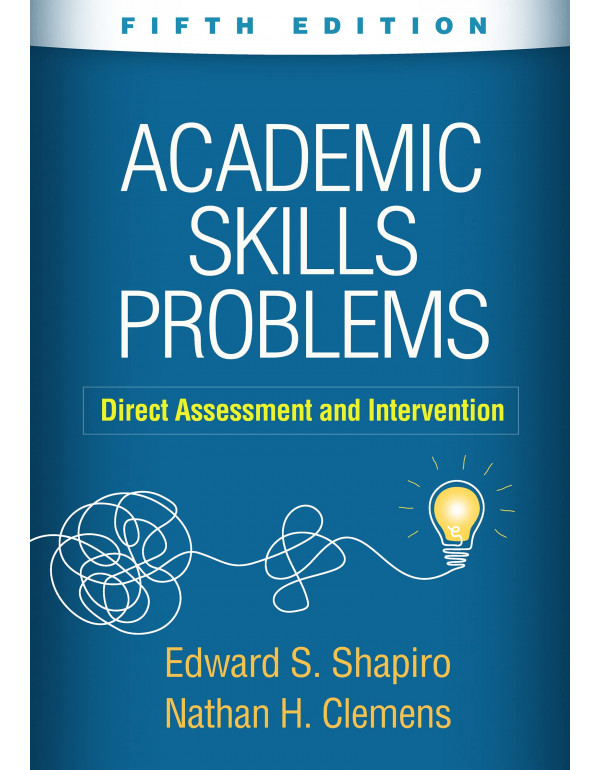 Academic Skills Problems: Direct Assessment and In...