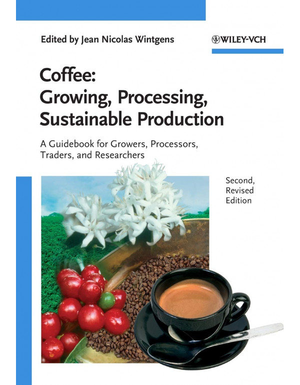 Coffee - Growing, Processing, Sustainable Producti...