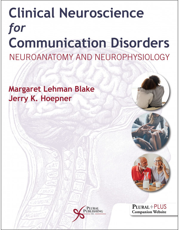 Clinical Neuroscience for Communication Disorders:...